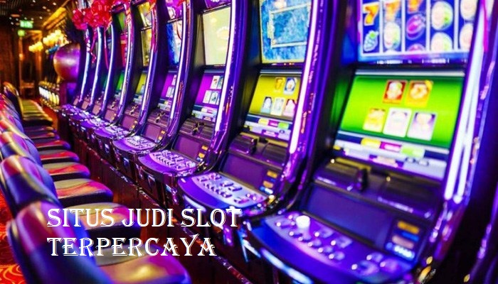 Situs Judi Slot Terpercaya